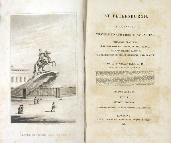 Granville A.B St.Petersburgh. Volume 1, 2. A Journal of Travels to and from that Capital. Saint Petersburg. Travel journal. XXXVI pp., 560 pp., 17 engravings, 2 maps, 19 engravings. Owner's bindings.